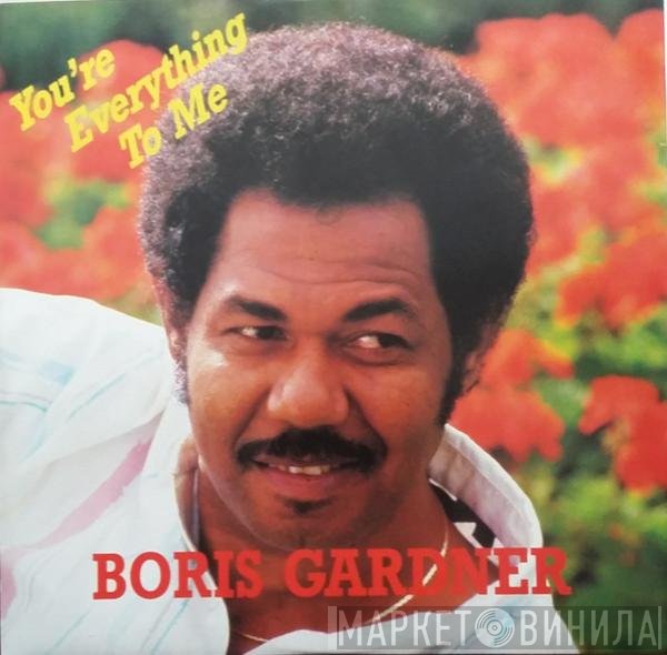 Boris Gardiner - You're Everything To Me / Last Night