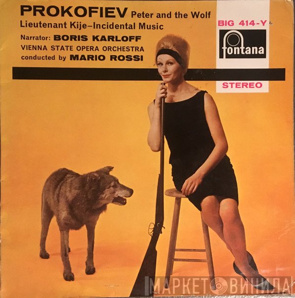 Boris Karloff, Sergei Prokofiev, Orchester Der Wiener Staatsoper, Mario Rossi  - Peter And The Wolf / Lieutenant Kije - Incidental Music
