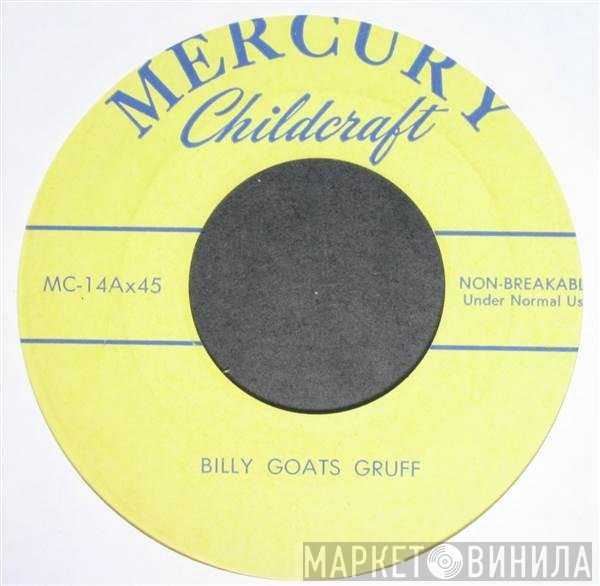 Boris Karloff  - Billy Goats Gruff