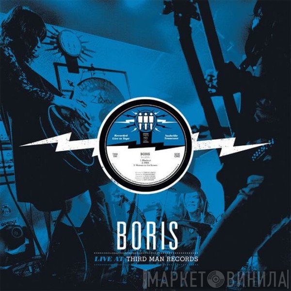 Boris  - Live At Third Man Records
