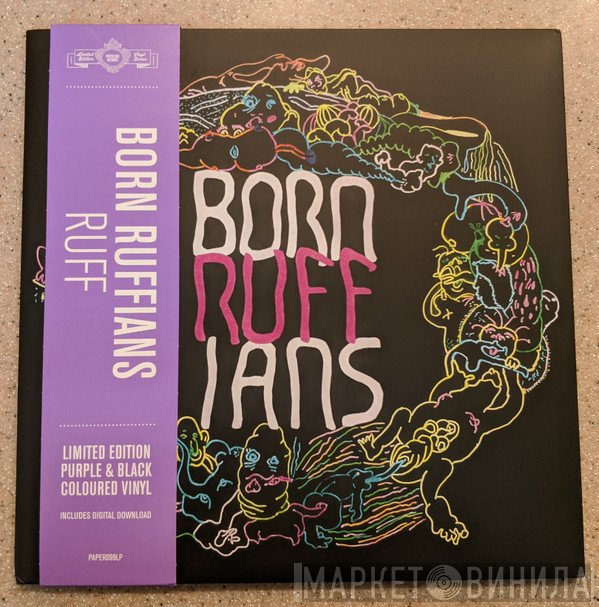 Born Ruffians  - RUFF