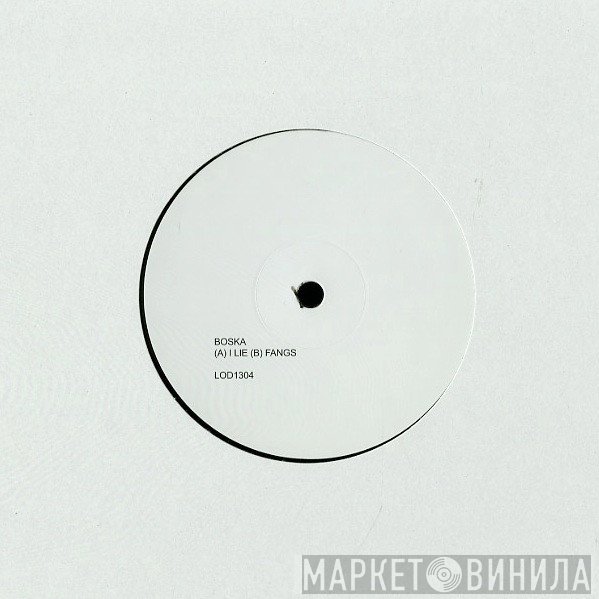 Boska - I Lie / Fangs