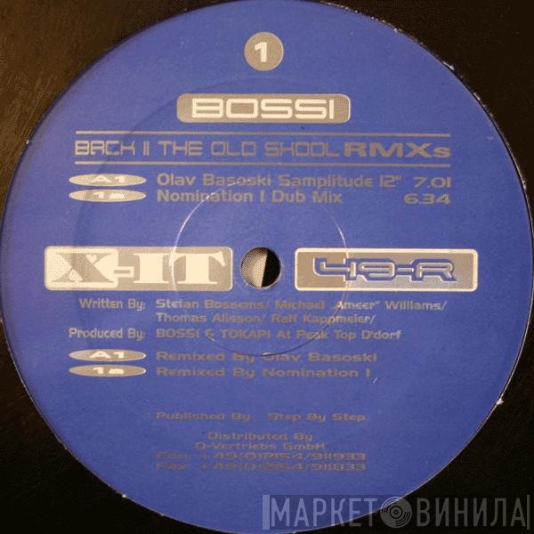 Bossi - Back II The Old Skool (Remixes)