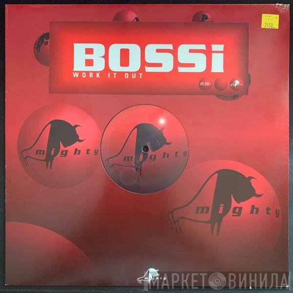 Bossi  - Work It Out