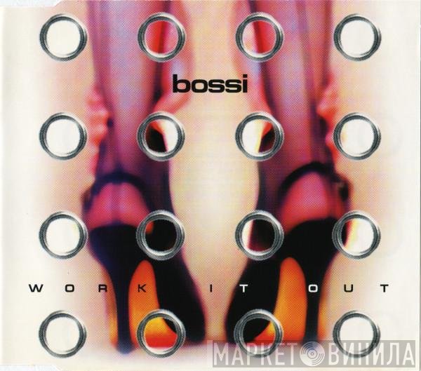 Bossi  - Work It Out