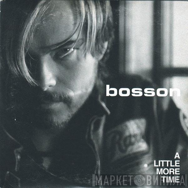 Bosson  - A Little More Time