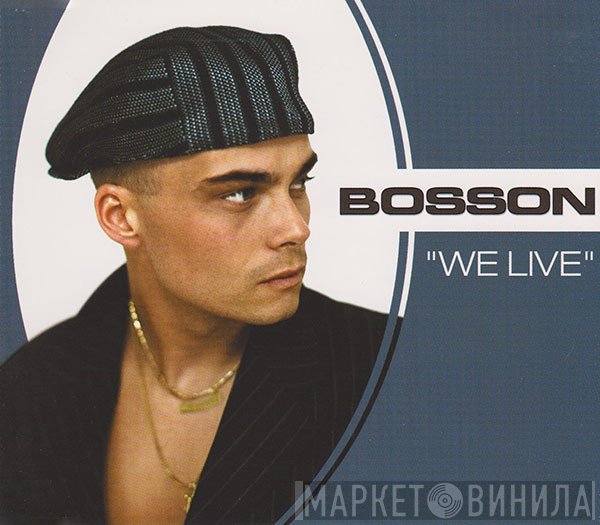 Bosson  - We Live