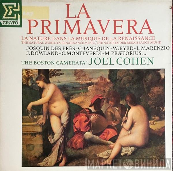 Boston Camerata, Joel Cohen  - La Primavera  La Nature Dans La Musique De La Renaissance = The Natural World In Renaissance Music = Die Natur In Der Renaissance-Musik