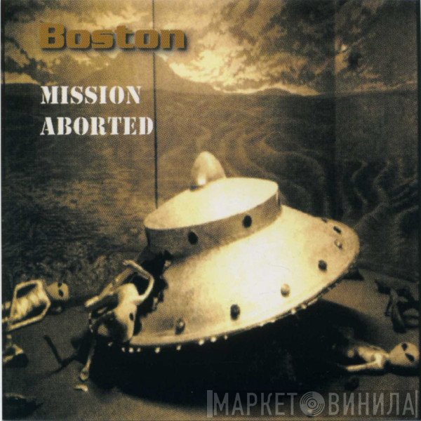 Boston  - Mission Aborted
