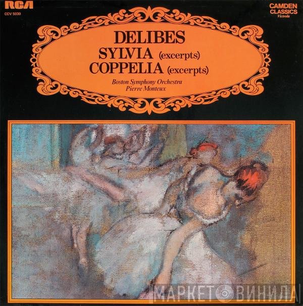 Boston Symphony Orchestra, Pierre Monteux, Léo Delibes - Sylvia/Coppelia (Excerpts)