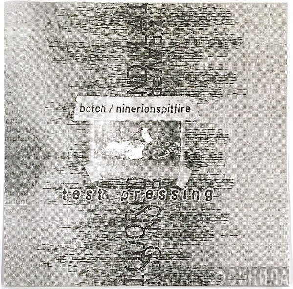 Botch / Nineironspitfire  - Split