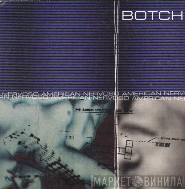 Botch - American Nervoso