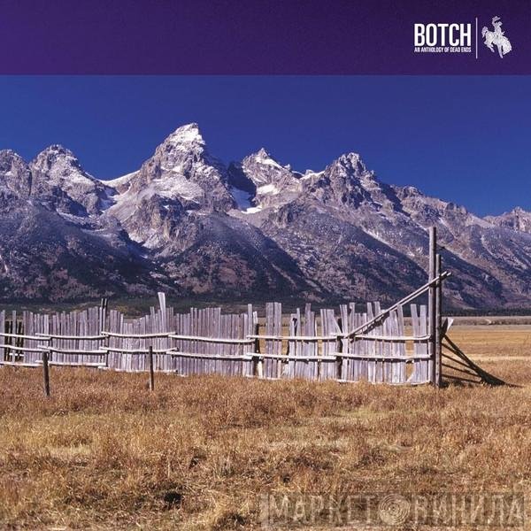 Botch - An Anthology Of Dead Ends