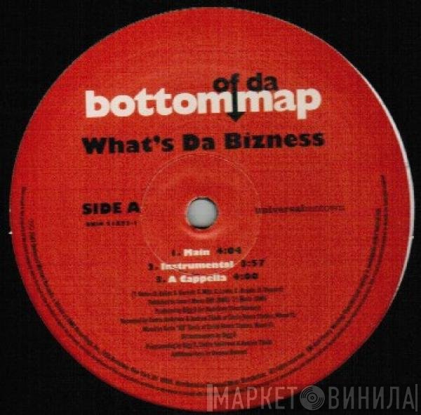 Bottom Of Da Map - What's Da Bizness