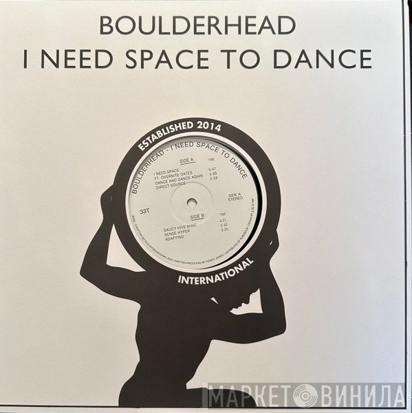 Boulderhead - I Need A Space To Dance