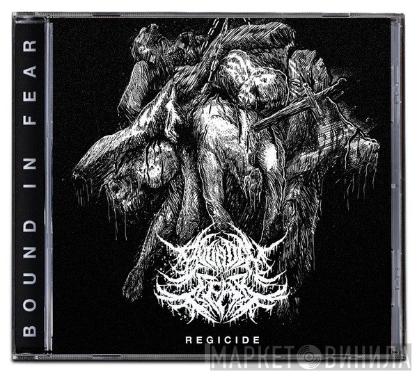 Bound In Fear - Regicide
