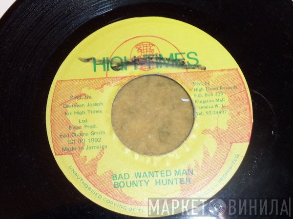 Bounty Hunter - Bad Wanted Man