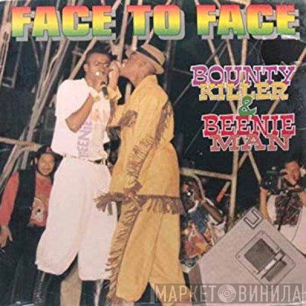 Bounty Killer & Beenie Man  - Face To Face