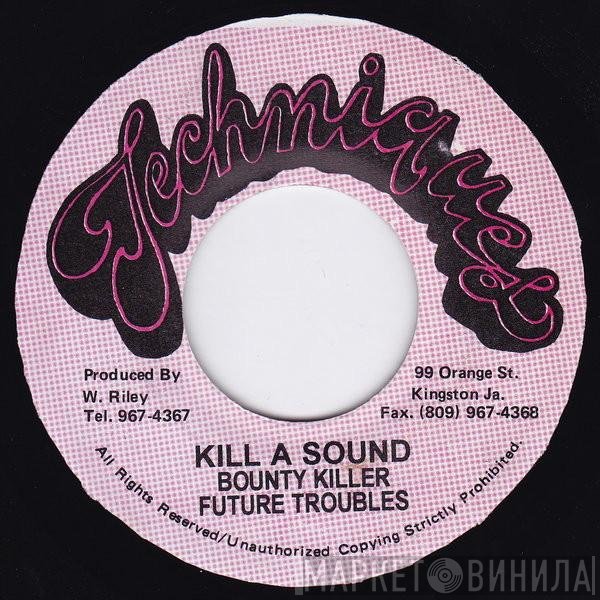 Bounty Killer & Future Troubles  - Kill A Sound