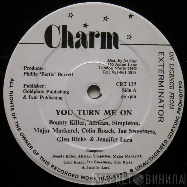 Bounty Killer, African, Simpleton, Major Mackerel, Colin Roach, Ian Sweetness, Glen Ricks, Jennifer Lara - You Turn Me On
