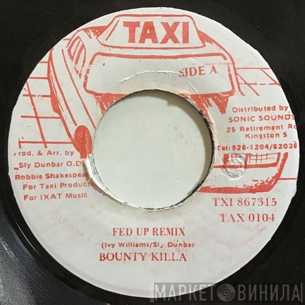 Bounty Killer - Fed Up Remix