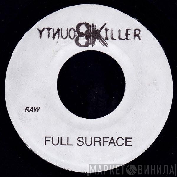 Bounty Killer  - Full Surface