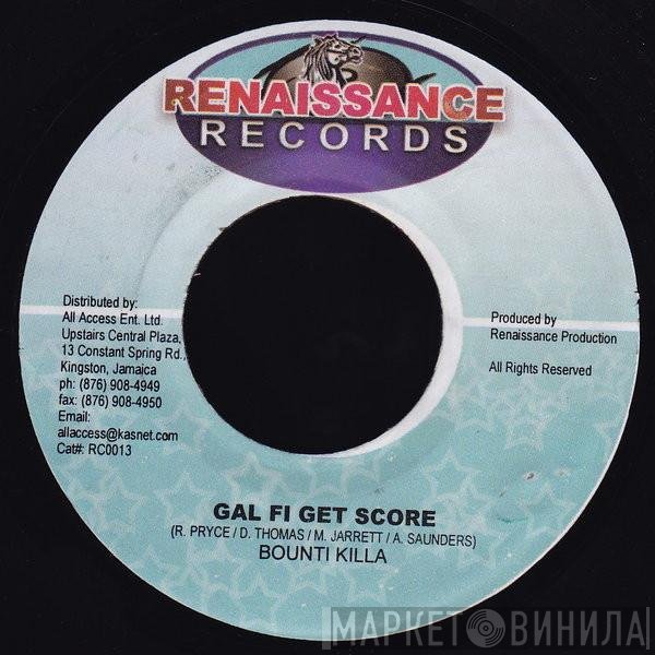 Bounty Killer - Gal Fi Get Score