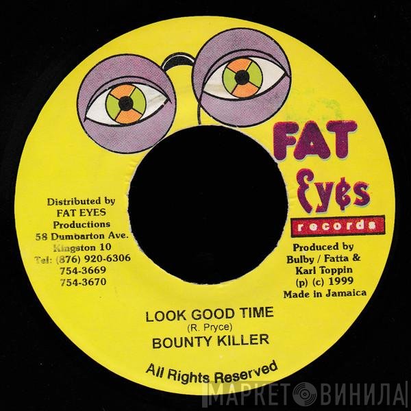 Bounty Killer - Look Good Time