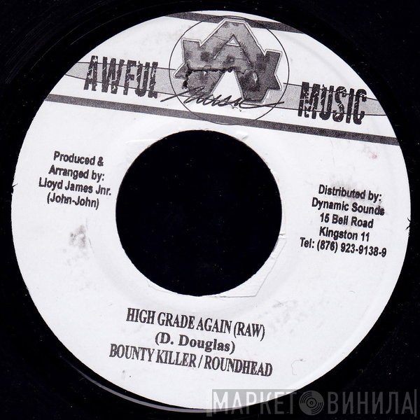 Bounty Killer, Round Head - High Grade Again