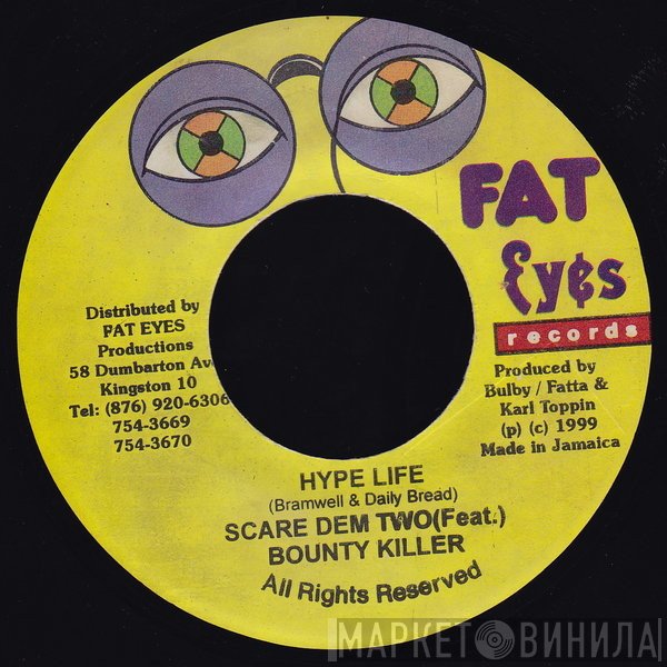 Bounty Killer, Scare Dem 2 - Hype Life