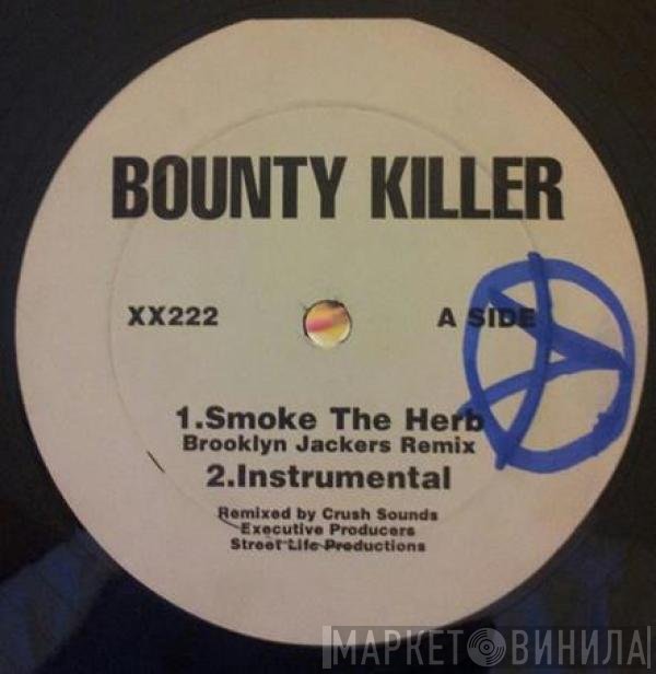 Bounty Killer - Smoke The Herb
