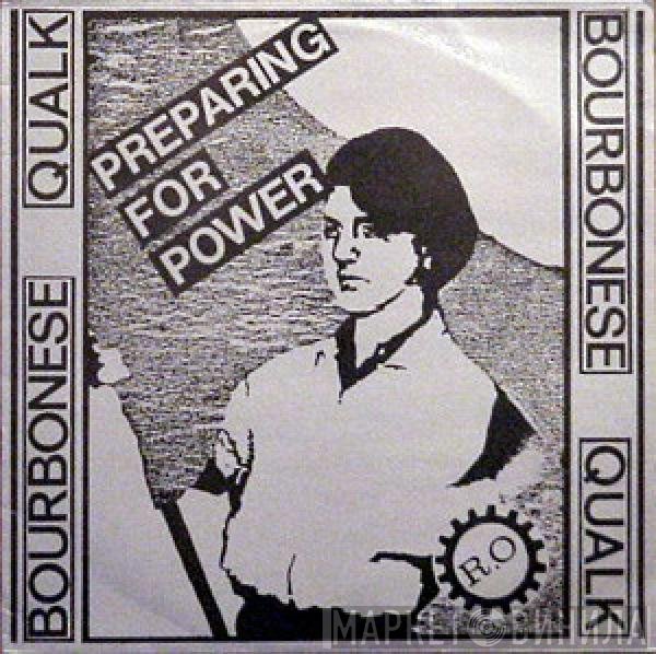 Bourbonese Qualk  - Preparing For Power