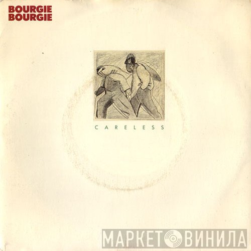 Bourgie Bourgie - Careless