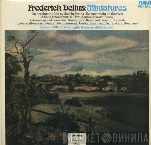 Bournemouth Sinfonietta, Frederick Delius, Norman Del Mar - Miniatures