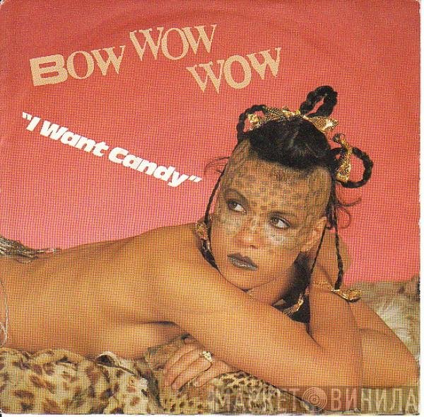 Bow Wow Wow - I Want Candy