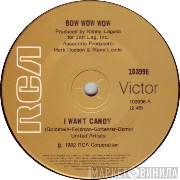 Bow Wow Wow  - I Want Candy