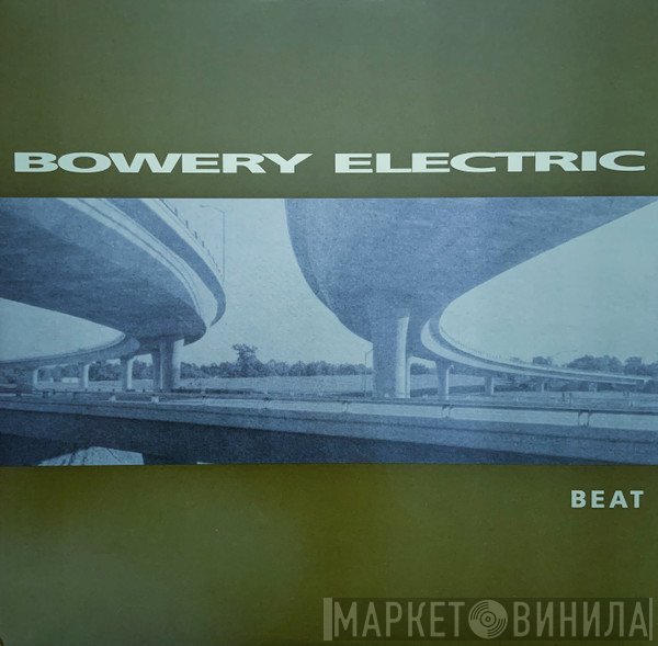 Bowery Electric - Beat