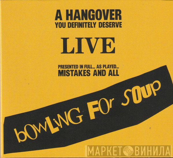 Bowling For Soup - A Hangover You Definitely Deserve (Live)