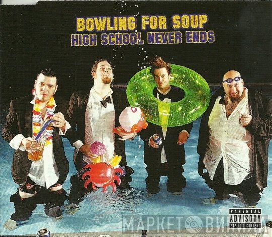 Bowling For Soup - High School Never Ends
