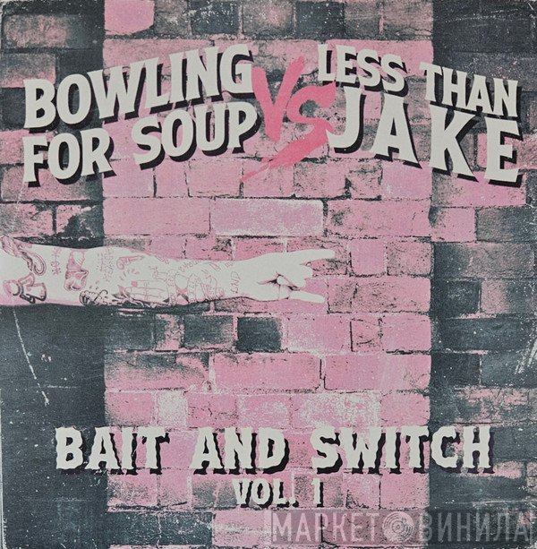 Bowling For Soup, Less Than Jake - Bait And Switch Vol. 1