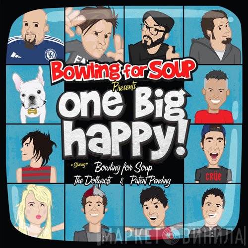 Bowling For Soup, Patent Pending, The Dollyrots - Bowling For Soup Presents One Big Happy!
