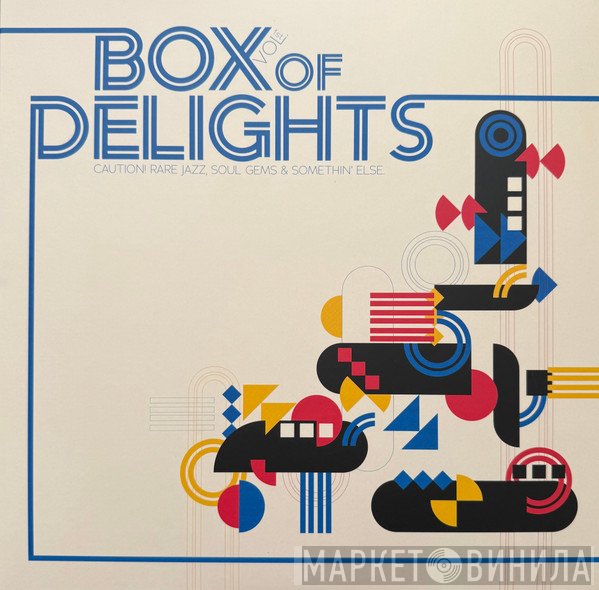  - Box Of Delights 1st Vol. (Caution! Rare Jazz, Soul Gems & Somethin' Else)