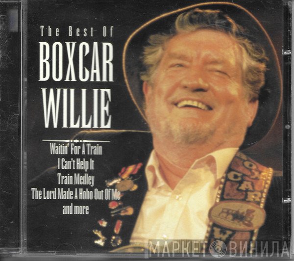 Boxcar Willie - The Best Of Boxcar Willie