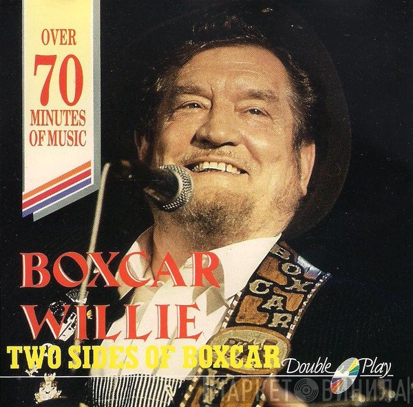 Boxcar Willie  - Two Sides Of Boxcar