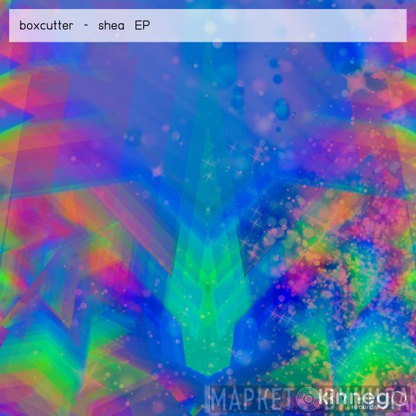 Boxcutter  - Shea EP