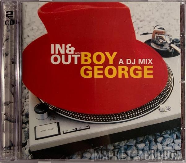 Boy George  - In & Out With Boy George: A DJ Mix