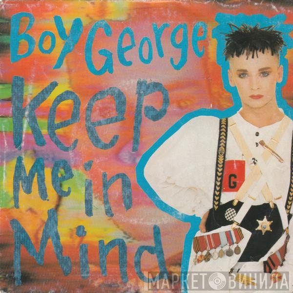 Boy George  - Keep Me In Mind