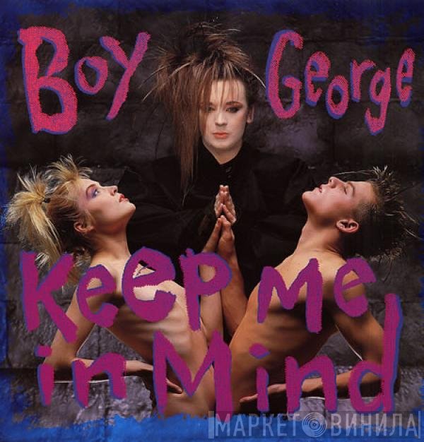 Boy George  - Keep Me In Mind