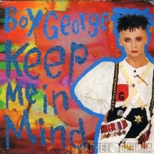 Boy George  - Keep Me In Mind