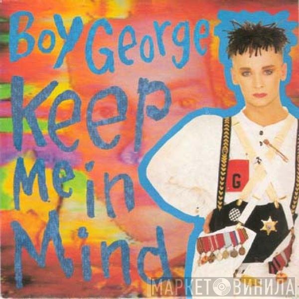 Boy George  - Keep Me In Mind